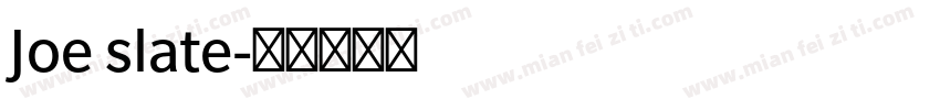 Joe slate字体转换